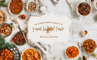 The Ultimate Guide to Holiday Comfort Food: Meals, Sides, and Traditions